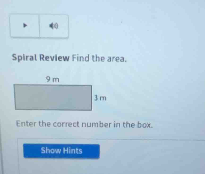 spiral review find the area. 9 m 3 m enter the correct number in the bo…