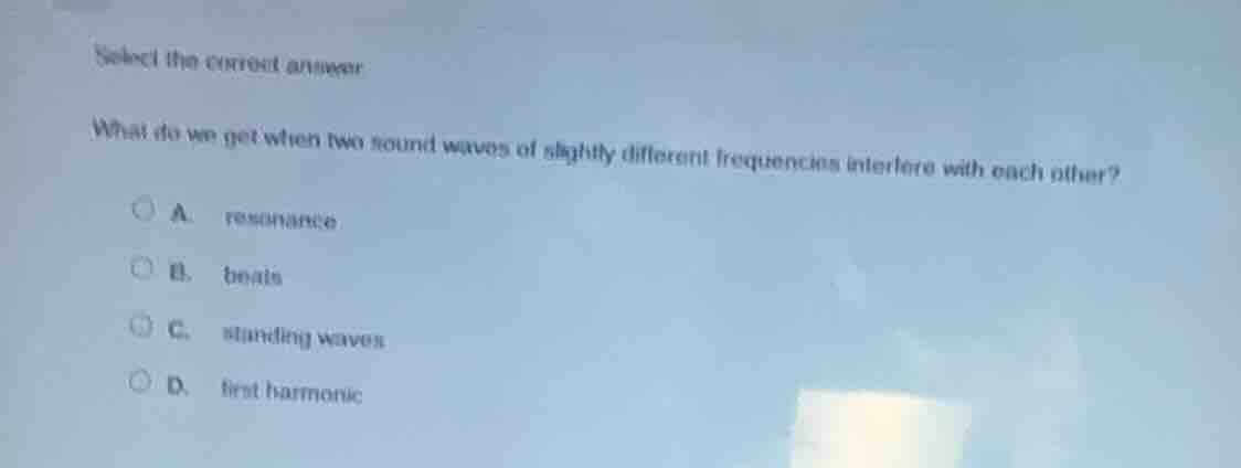 select the correct answer what do we get when two sound waves of slight…