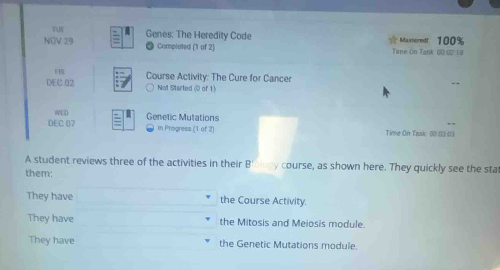 tue nov 29 \t genes: the heredity code \t\t\tcompleted (1 of 2) \t mast…