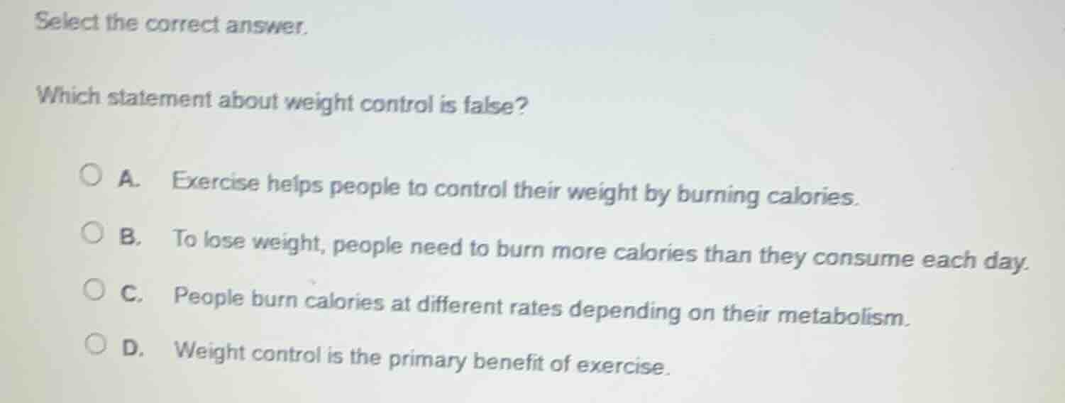 select the correct answer. which statement about weight control is fals…