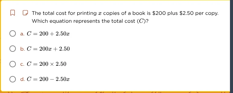 the total cost for printing ( x ) copies of a book is $200 plus $2.50 p…