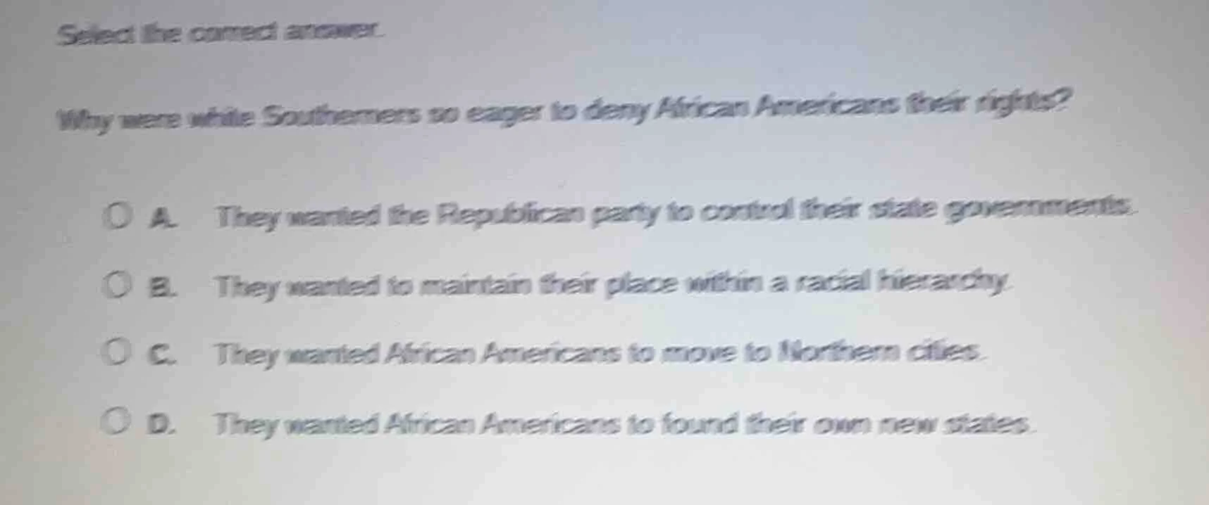 select the correct answer. why were white southerners so eager to deny …