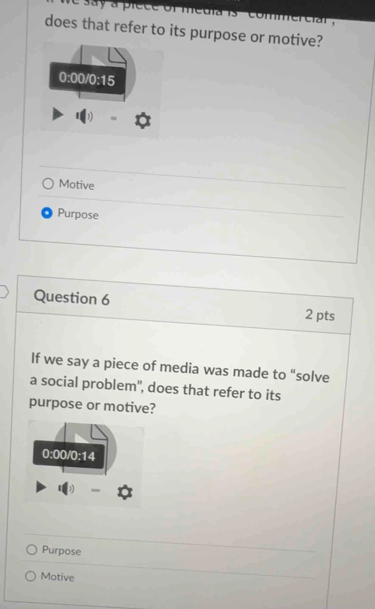 question 6 2 pts if we say a piece of media was made to \solve a social…