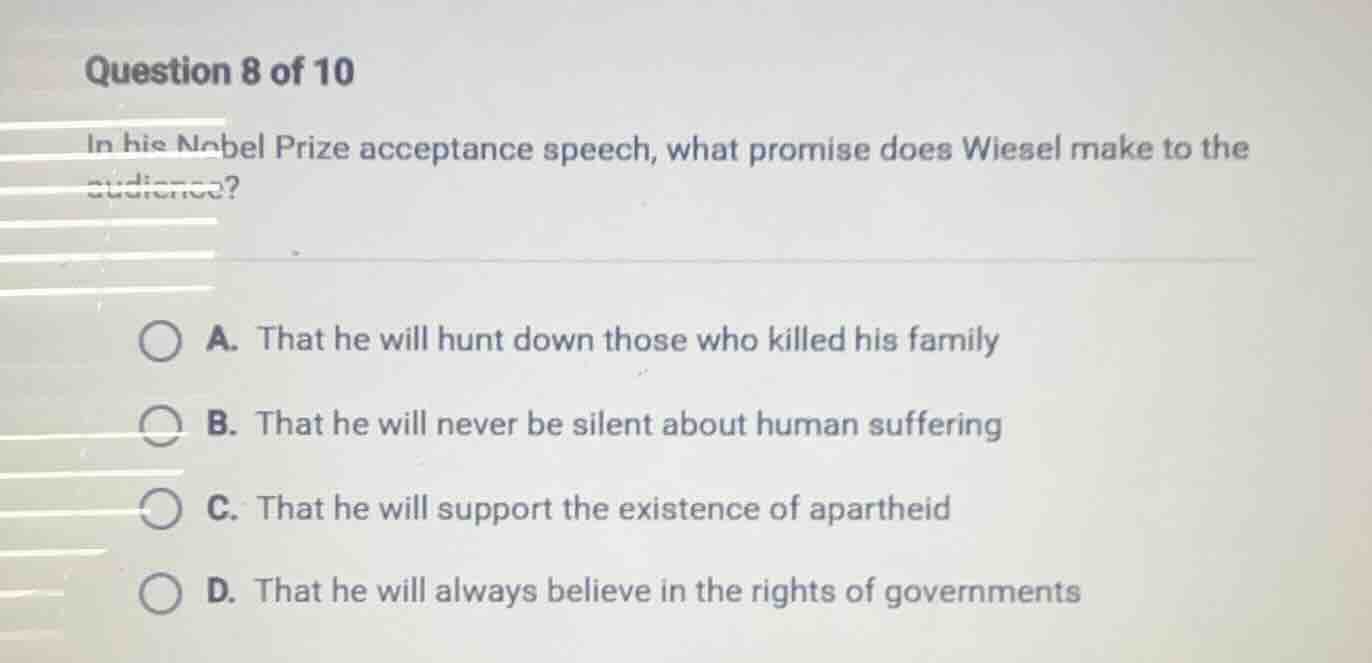 question 8 of 10 in his nobel prize acceptance speech, what promise doe…