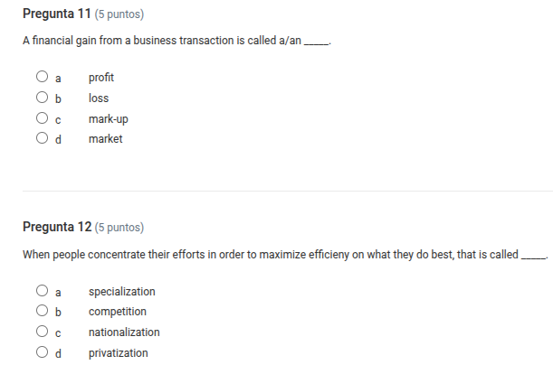 pregunta 11 (5 puntos) a financial gain from a business transaction is …