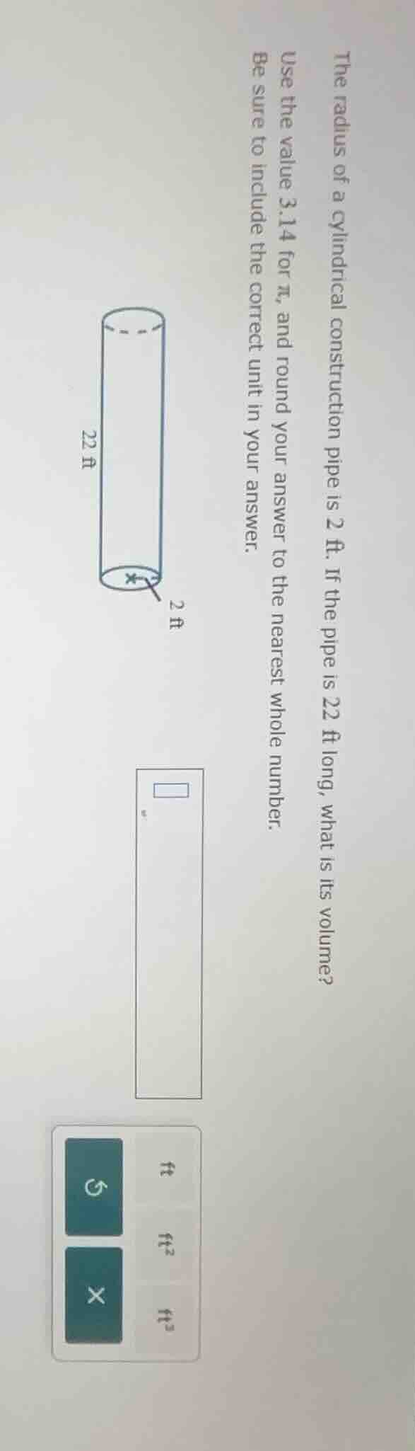 the radius of a cylindrical construction pipe is 2 ft. if the pipe is 2…