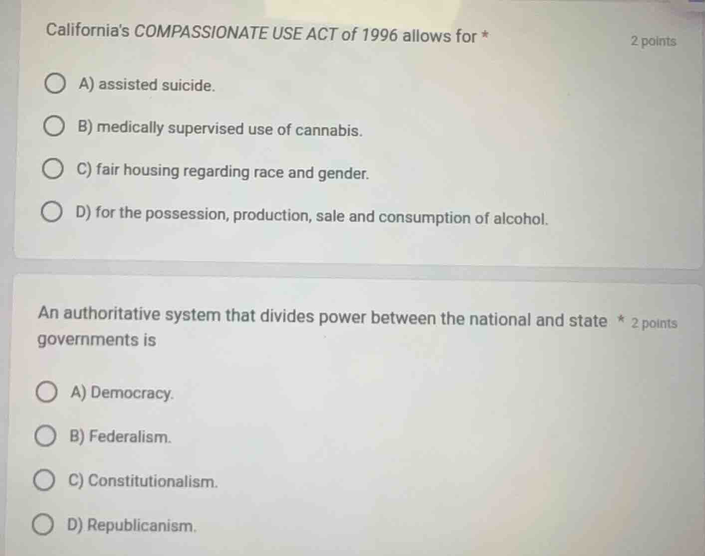 californias compassionate use act of 1996 allows for * a) assisted suic…