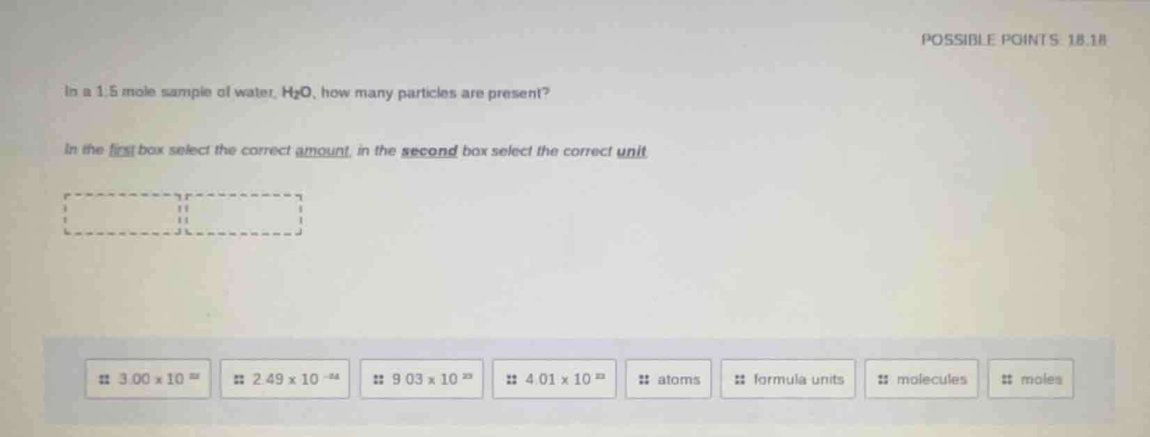 in a 1.5 mole sample of water, h₂o, how many particles are present? in …