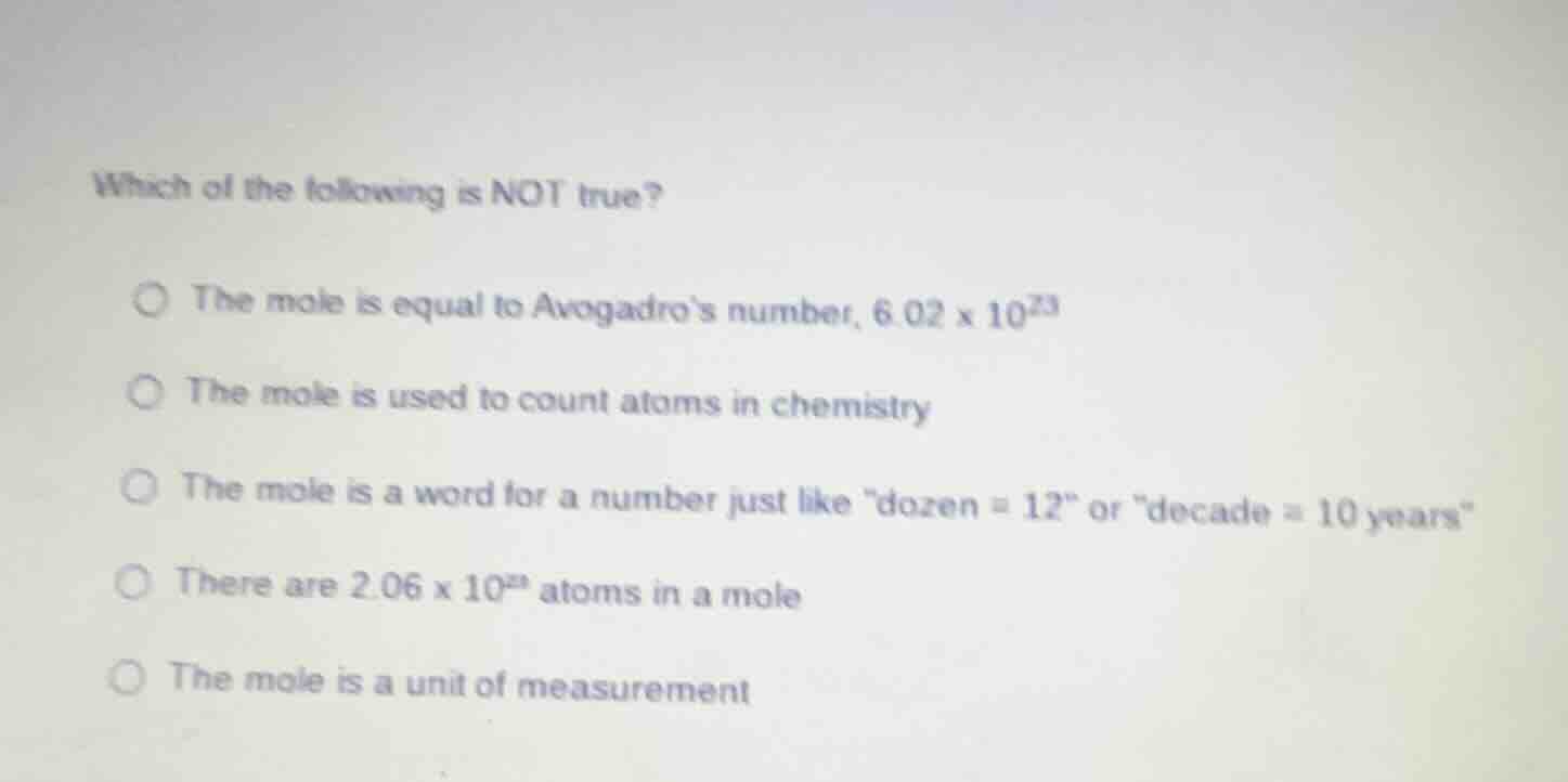which of the following is not true? the mole is equal to avogadro’s num…