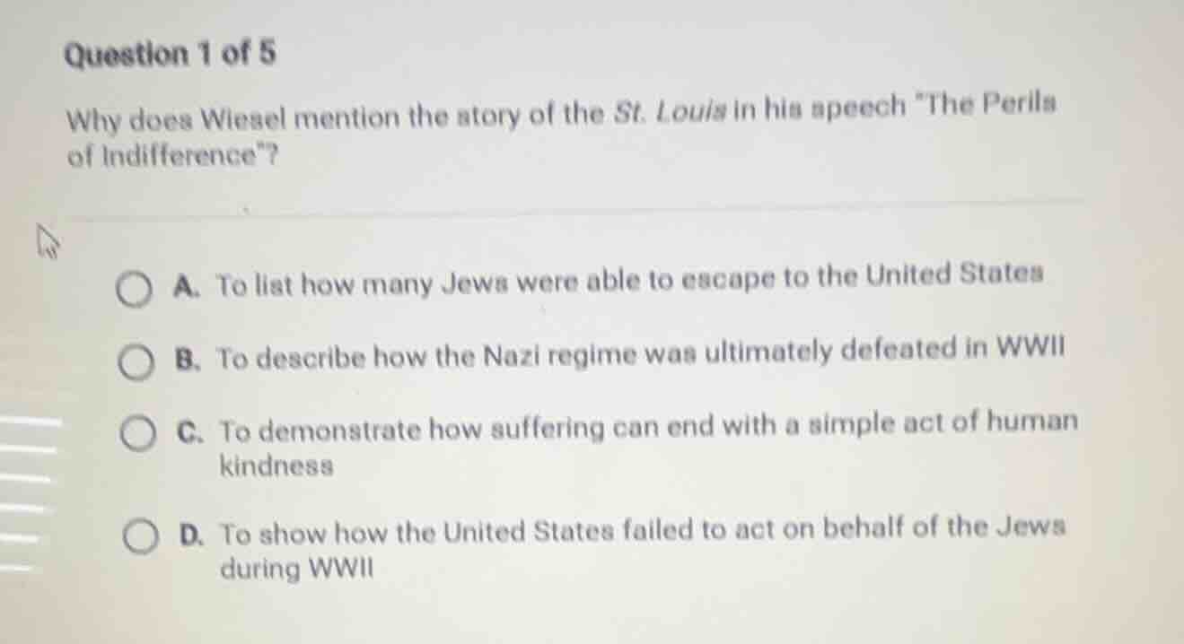 question 1 of 5 why does wiesel mention the story of the st. louis in h…