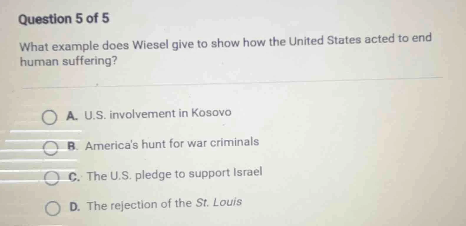 question 5 of 5 what example does wiesel give to show how the united st…