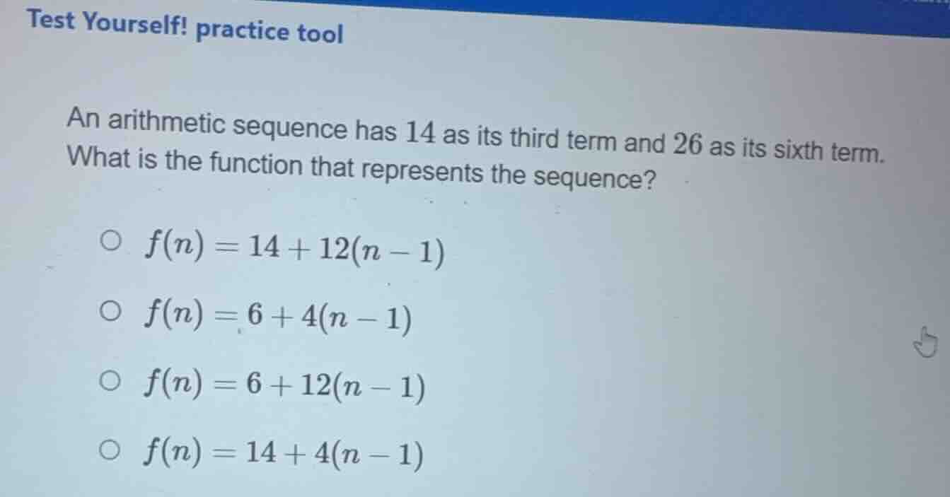 test yourself! practice tool an arithmetic sequence has 14 as its third…