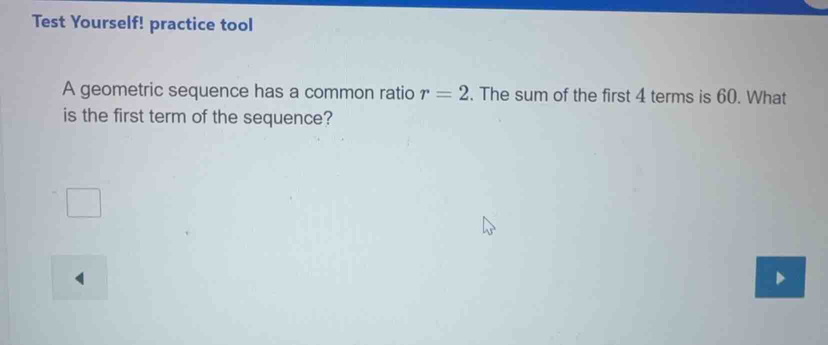 test yourself! practice tool a geometric sequence has a common ratio $r…