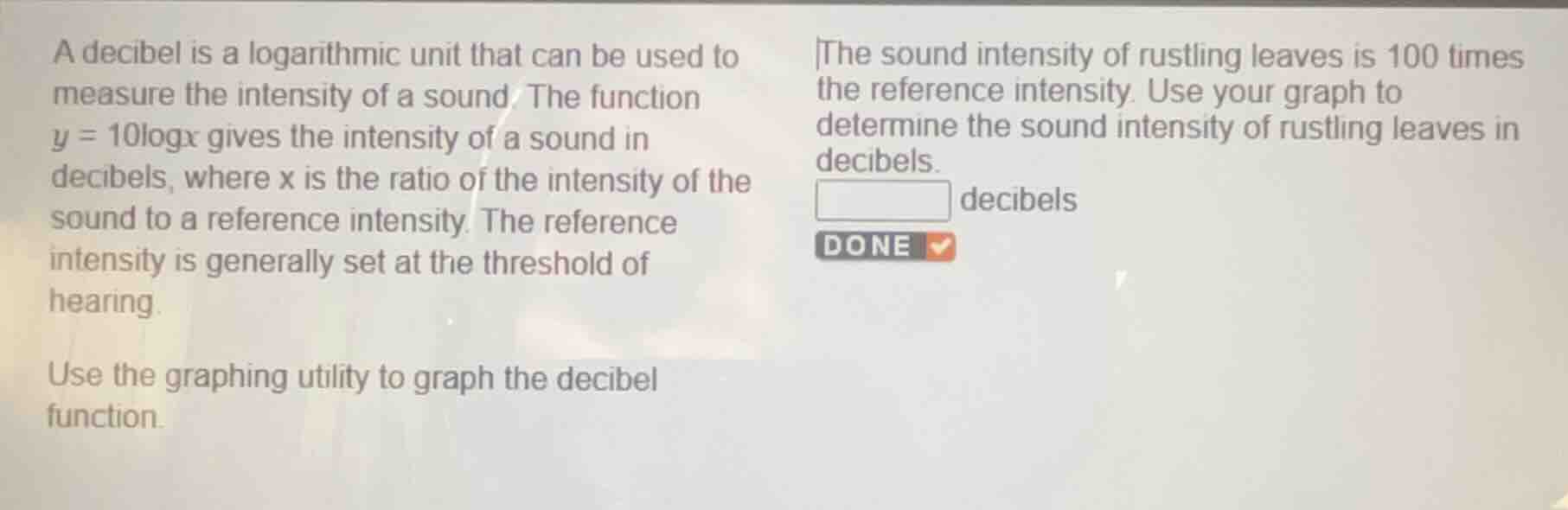 a decibel is a logarithmic unit that can be used to measure the intensi…