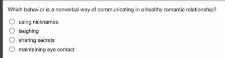which behavior is a nonverbal way of communicating in a healthy romanti…