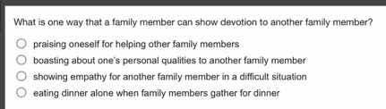 what is one way that a family member can show devotion to another famil…