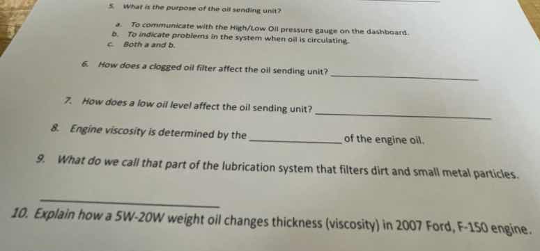 5. what is the purpose of the oil sending unit? a. to communicate with …