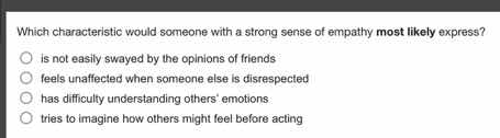 which characteristic would someone with a strong sense of empathy most …