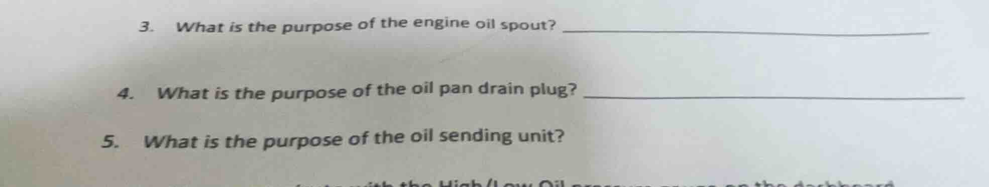 3. what is the purpose of the engine oil spout? 4. what is the purpose …