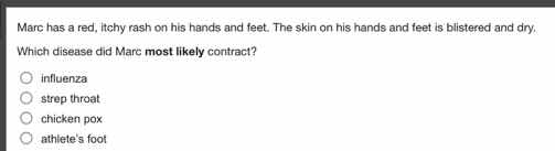 marc has a red, itchy rash on his hands and feet. the skin on his hands…