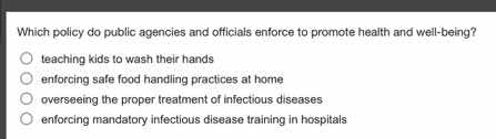 which policy do public agencies and officials enforce to promote health…