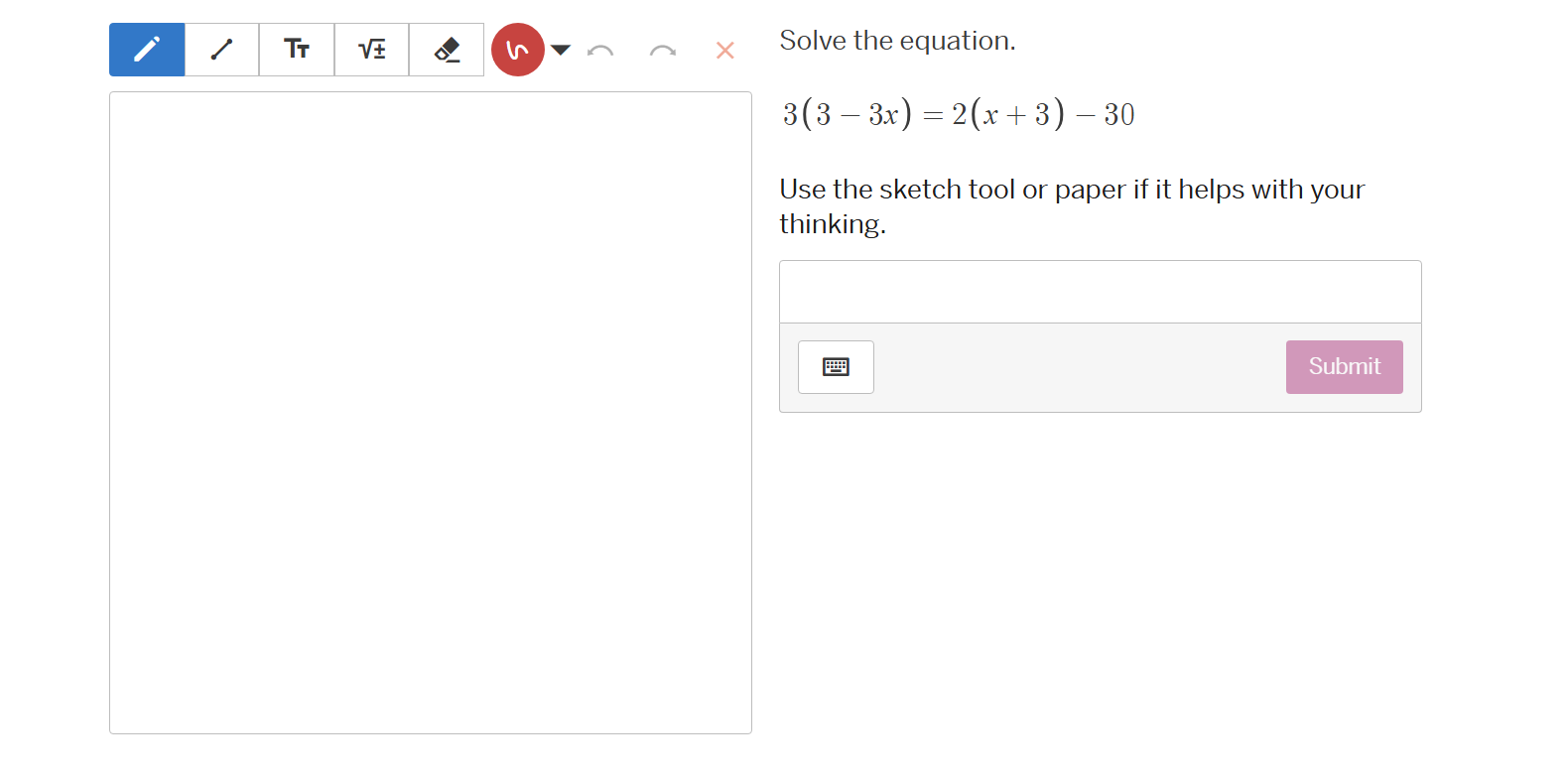 solve the equation. $3(3 - 3x) = 2(x + 3) - 30$ use the sketch tool or …