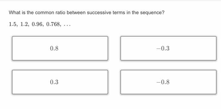 what is the common ratio between successive terms in the sequence? 1.5,…