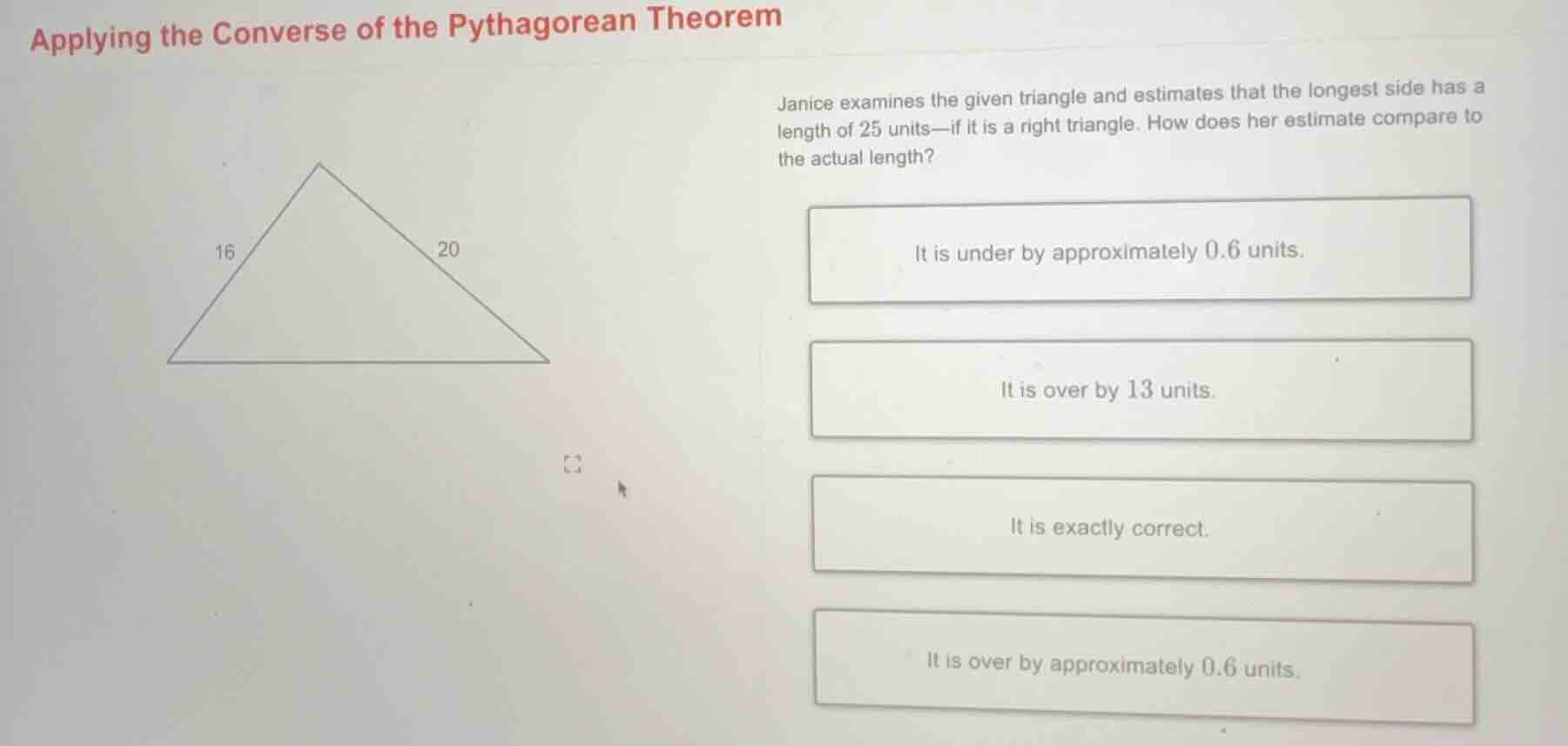 applying the converse of the pythagorean theorem janice examines the gi…