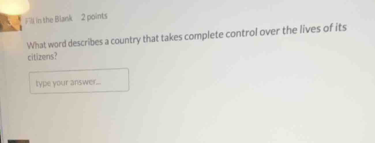 fill in the blank 2 points what word describes a country that takes com…