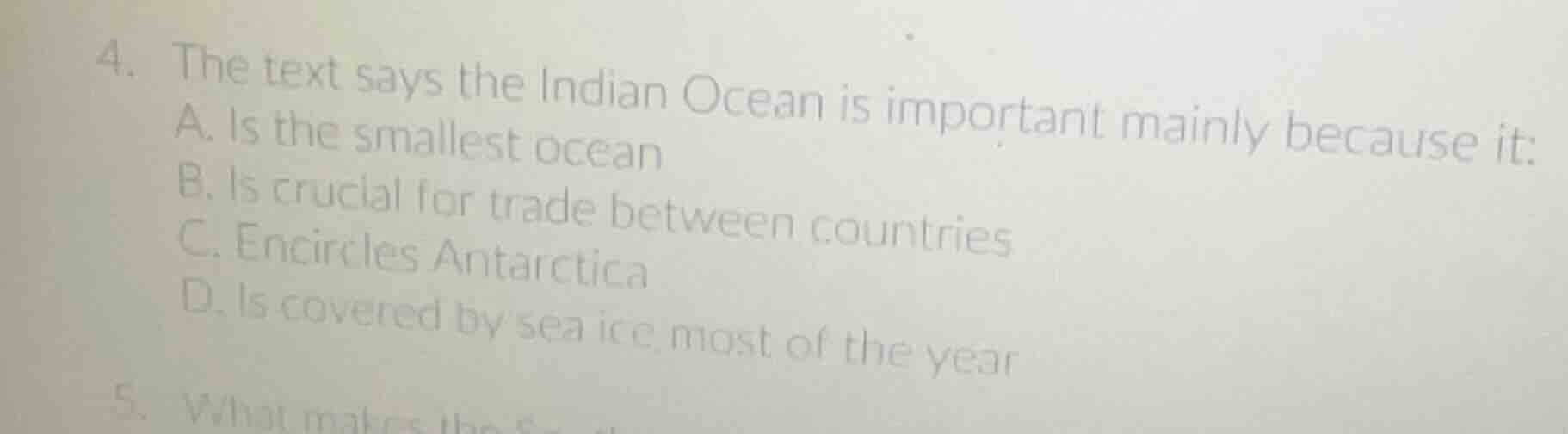 4. the text says the indian ocean is important mainly because it: a. is…