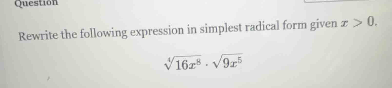 question rewrite the following expression in simplest radical form give…