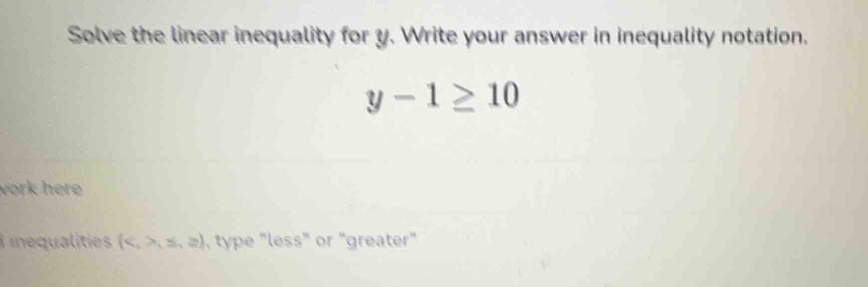 solve the linear inequality for y. write your answer in inequality nota…
