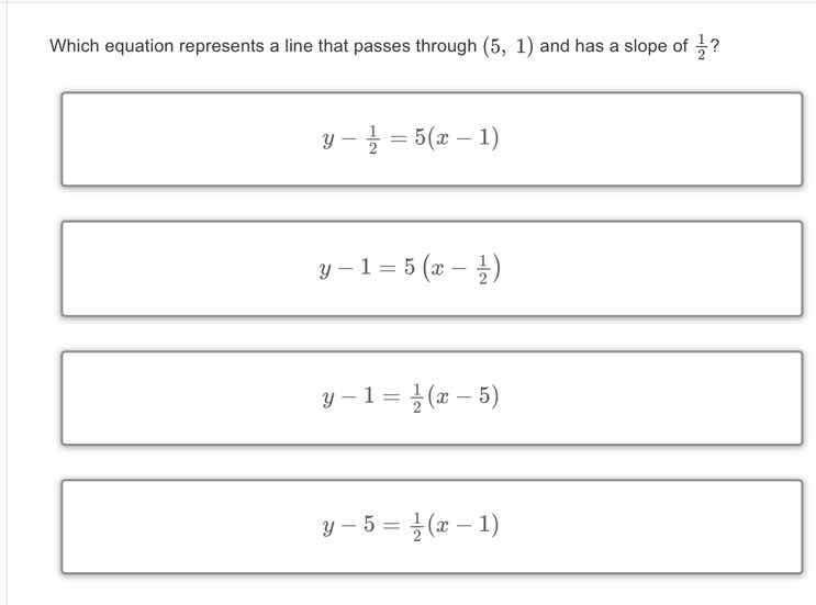 which equation represents a line that passes through (5, 1) and has a s…