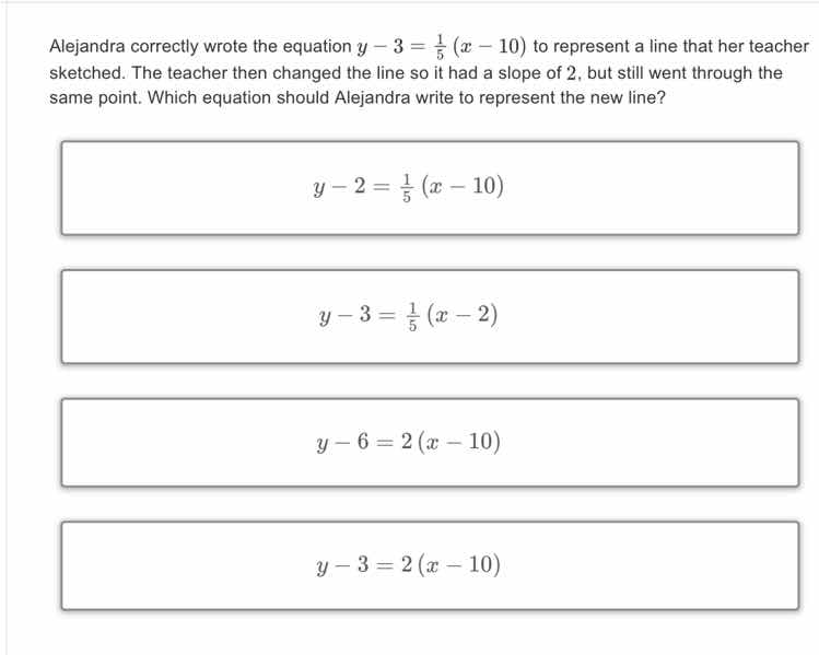 alejandra correctly wrote the equation $y - 3 = \\frac{1}{5}(x - 10)$ t…