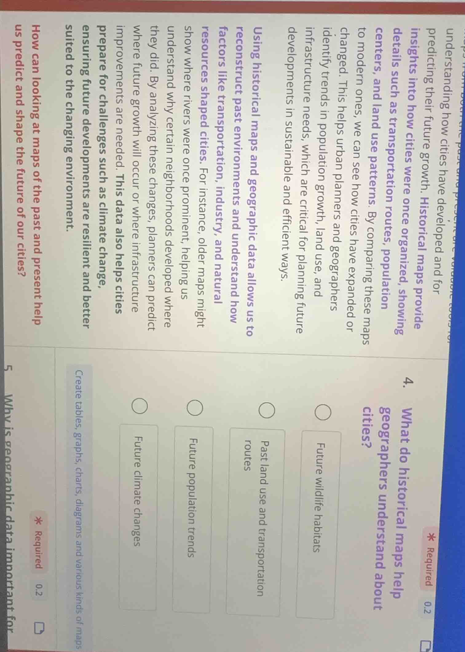 4. *required 0.2 what do historical maps help geographers understand ab…
