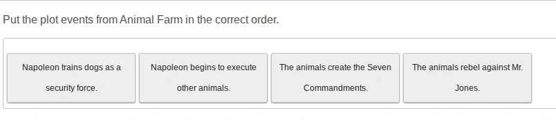 put the plot events from animal farm in the correct order. napoleon tra…