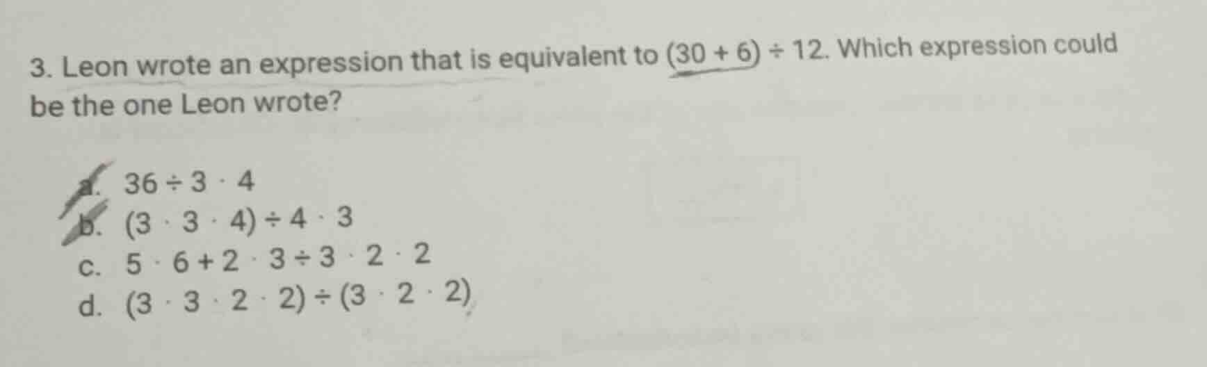 3. leon wrote an expression that is equivalent to (30 + 6) ÷ 12. which …