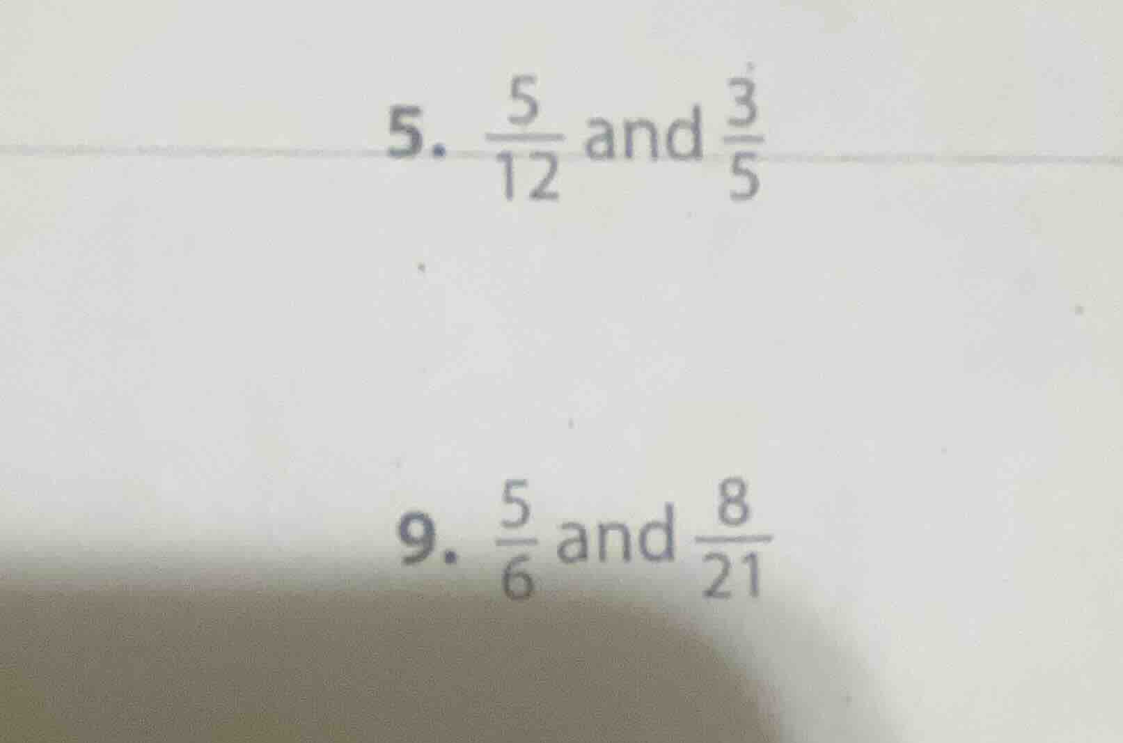 5. \\(\frac{5}{12}\\) and \\(\frac{3}{5}\\) 9. \\(\frac{5}{6}\\) and \\…