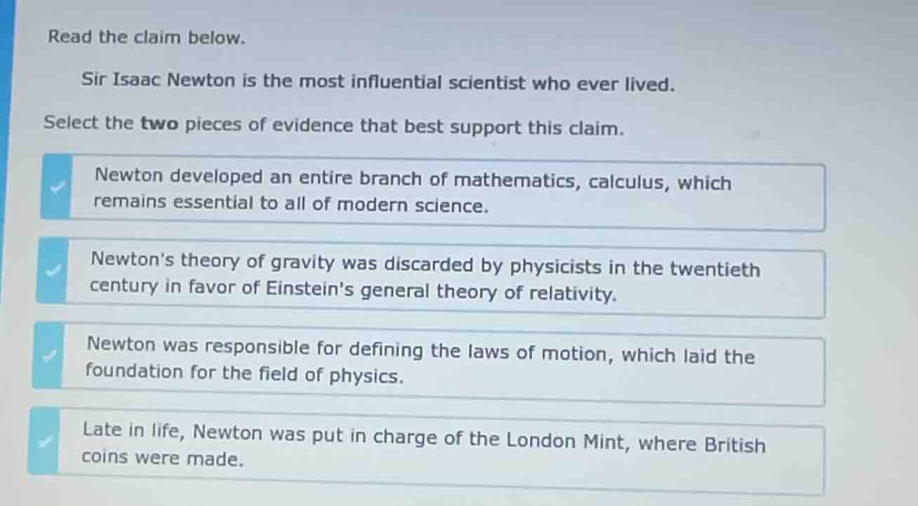 read the claim below. sir isaac newton is the most influential scientis…