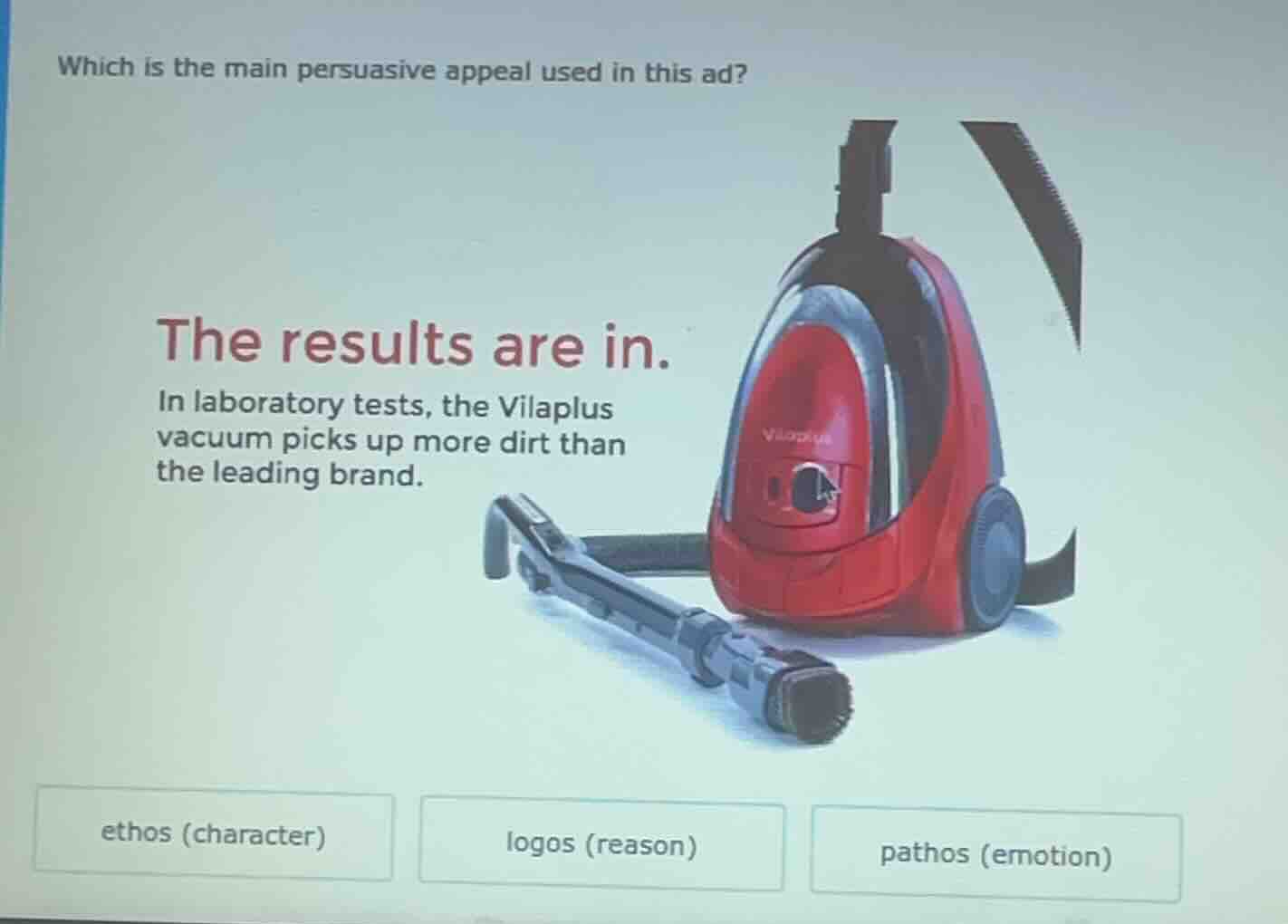 which is the main persuasive appeal used in this ad? the results are in…