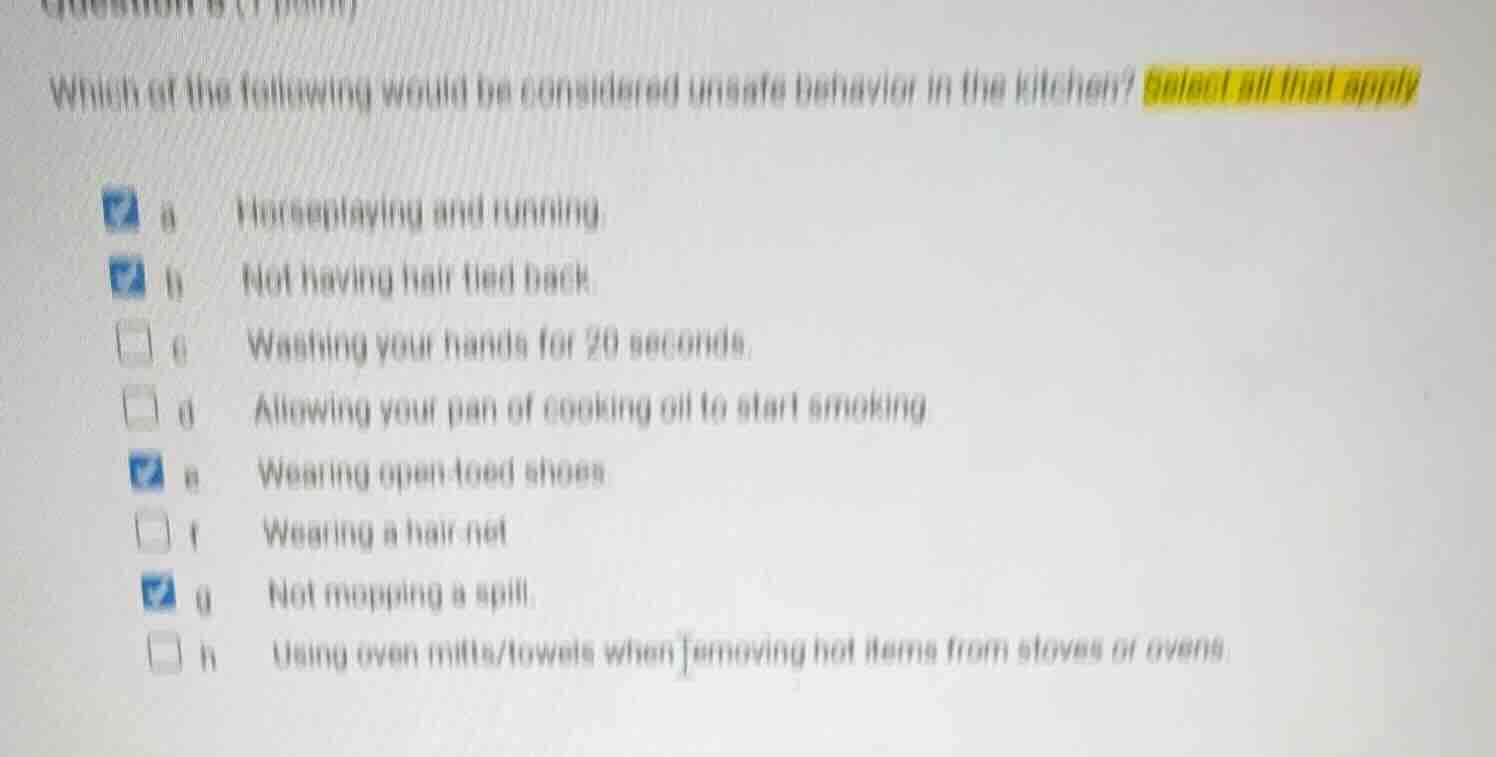 which of the following would be considered unsafe behavior in the kitch…