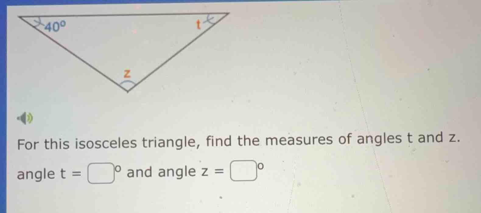 for this isosceles triangle, find the measures of angles t and z. angle…