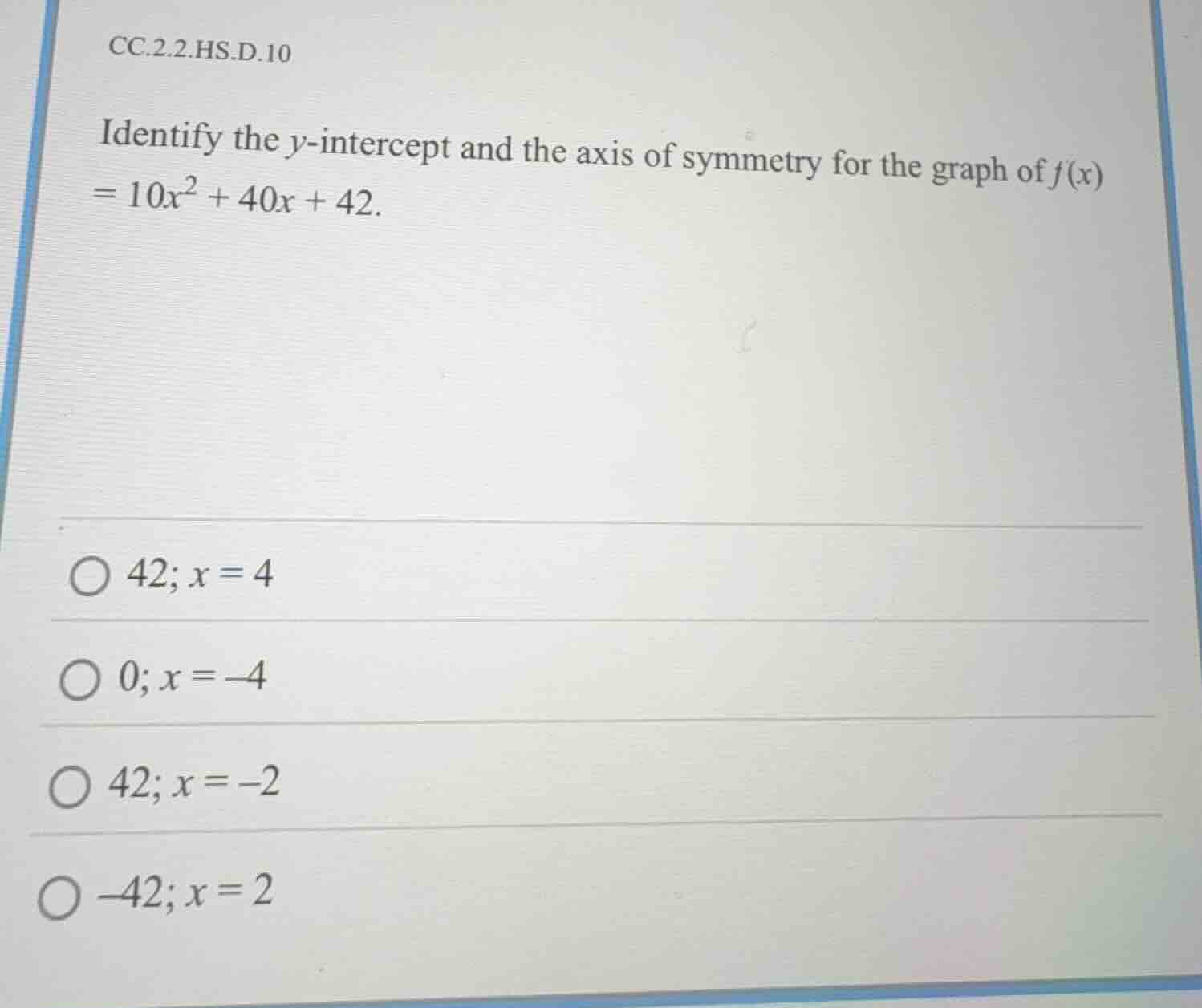 cc.2.2.hs.d.10 identify the y-intercept and the axis of symmetry for th…