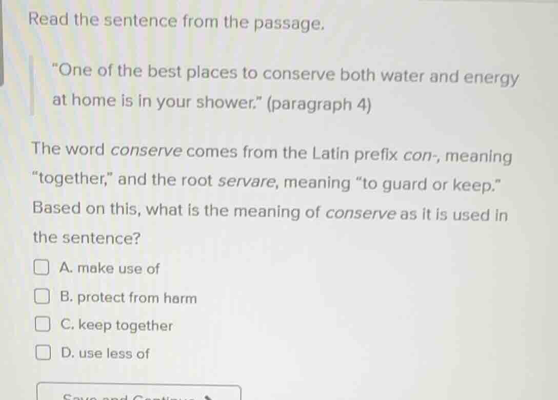 read the sentence from the passage. \one of the best places to conserve…