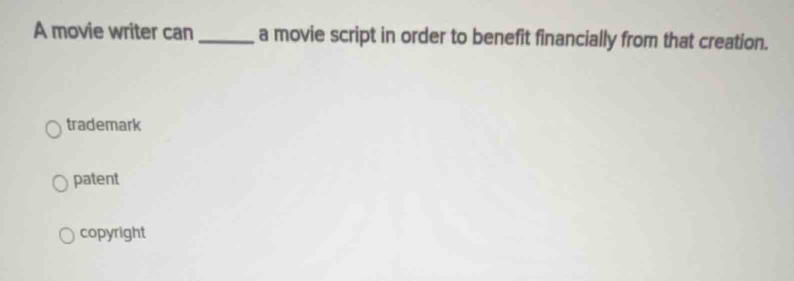 a movie writer can ______ a movie script in order to benefit financiall…