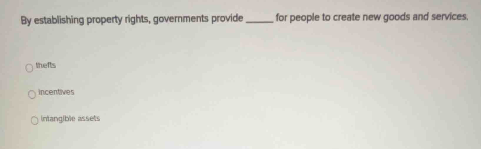 by establishing property rights, governments provide ______ for people …