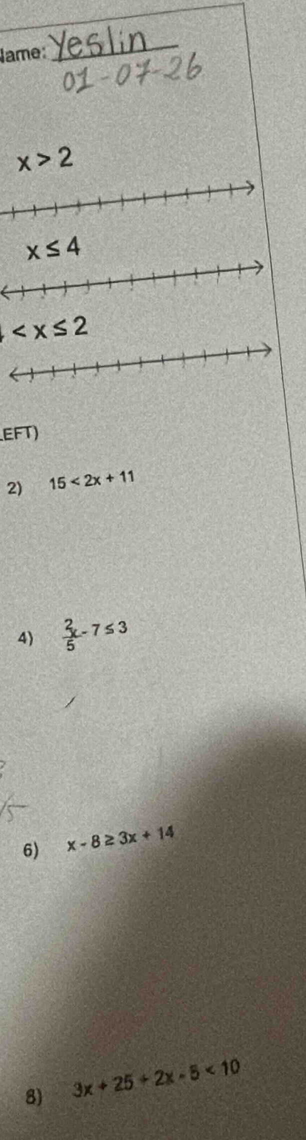name: yeslin 01-07-26 x > 2 x ≤ 4 4 < x ≤ 2 left) 2) 15 < 2x + 11 4) \\…