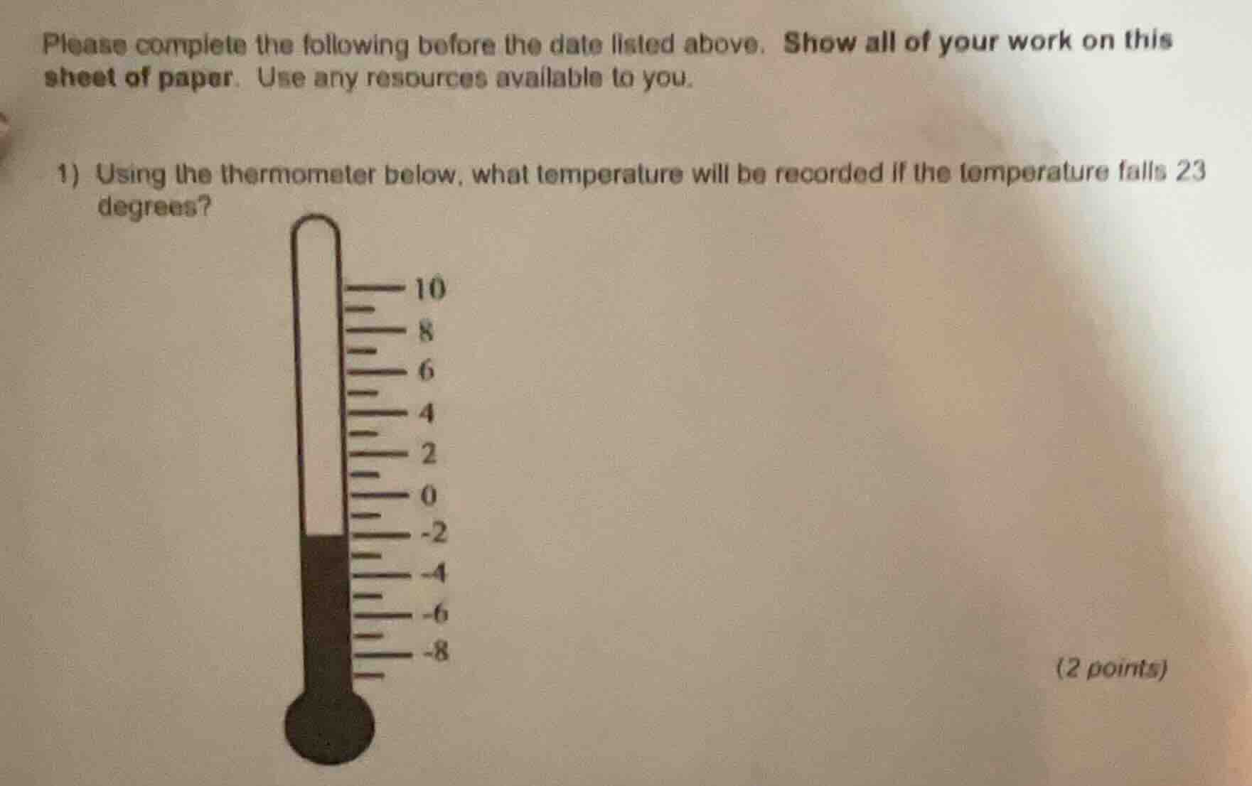 please complete the following before the date listed above. show all of…