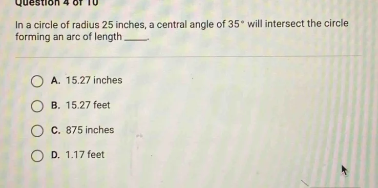question 4 of 10 in a circle of radius 25 inches, a central angle of 35…