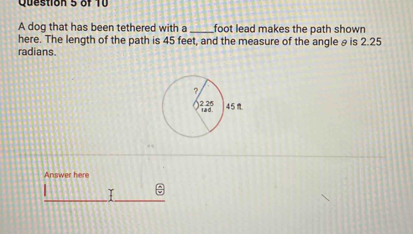 question 5 of 10 a dog that has been tethered with a ____foot lead make…